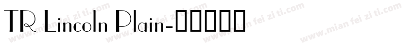 TR Lincoln Plain字体转换